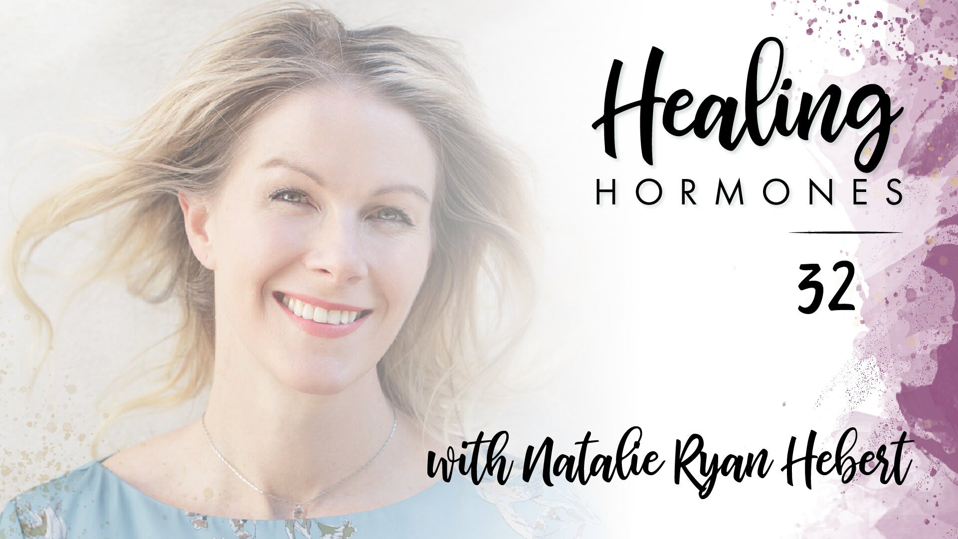 HH 32 - Natalie Ryan Hebert_@ IG Wide .jpg